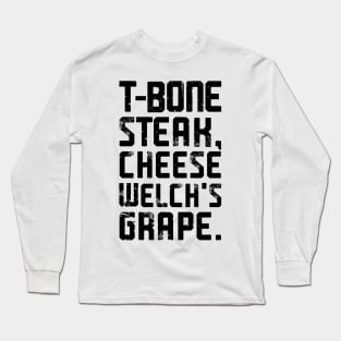 Guest Check - T-Bone Steak, Cheese Eggs, Welch's Grape Long Sleeve T-Shirt